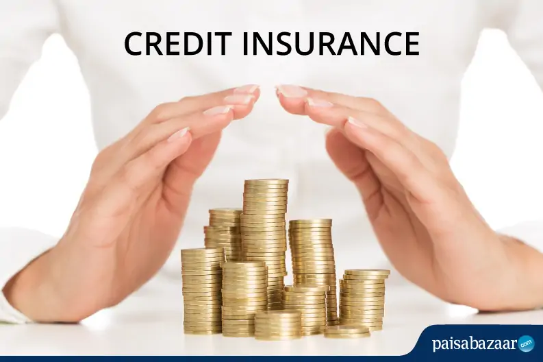 What is not covered by credit insurance?